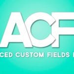 Advanced Custom Fields ACF