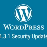 Disponible WordPress 4.3.1, actualización de seguridad