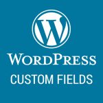 Cómo añadir campos personalizados o custom fields al back-end de WordPress de forma elegante