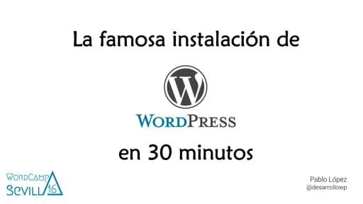 La famosa instalación de WordPress en 30 minutos