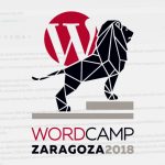 WordCamp Zaragoza 2018, experiencia personal