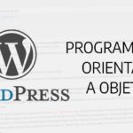 Programación orientada a objetos sobre WordPress